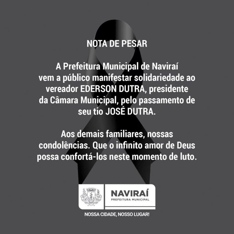 Governo de Naviraí lamenta perda de José Dutra