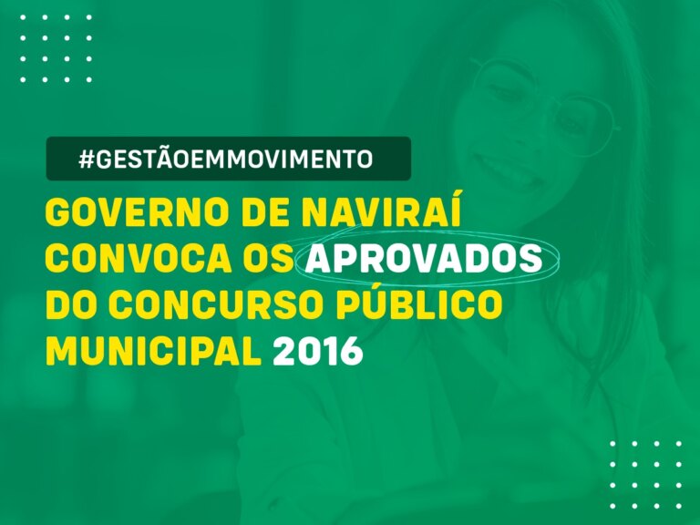 Governo de Naviraí nomeia candidatos aprovados em concurso público de 2016