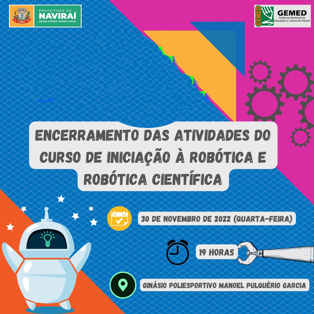 Projeto Navieducation conclui cursos de Robótica Científica e Iniciação à Robótica nesta quarta-feira