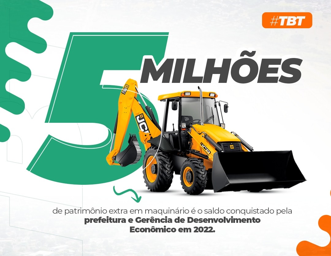 #TBT – Saldo conquistado pela Prefeitura e GEDEC em 2022 foi de R$ 5 milhões de patrimônio extra em maquinário