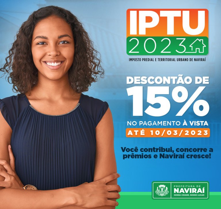 IPTU 2023 para pagamento de cota única com desconto de 15% em Naviraí vence nesta sexta-feira