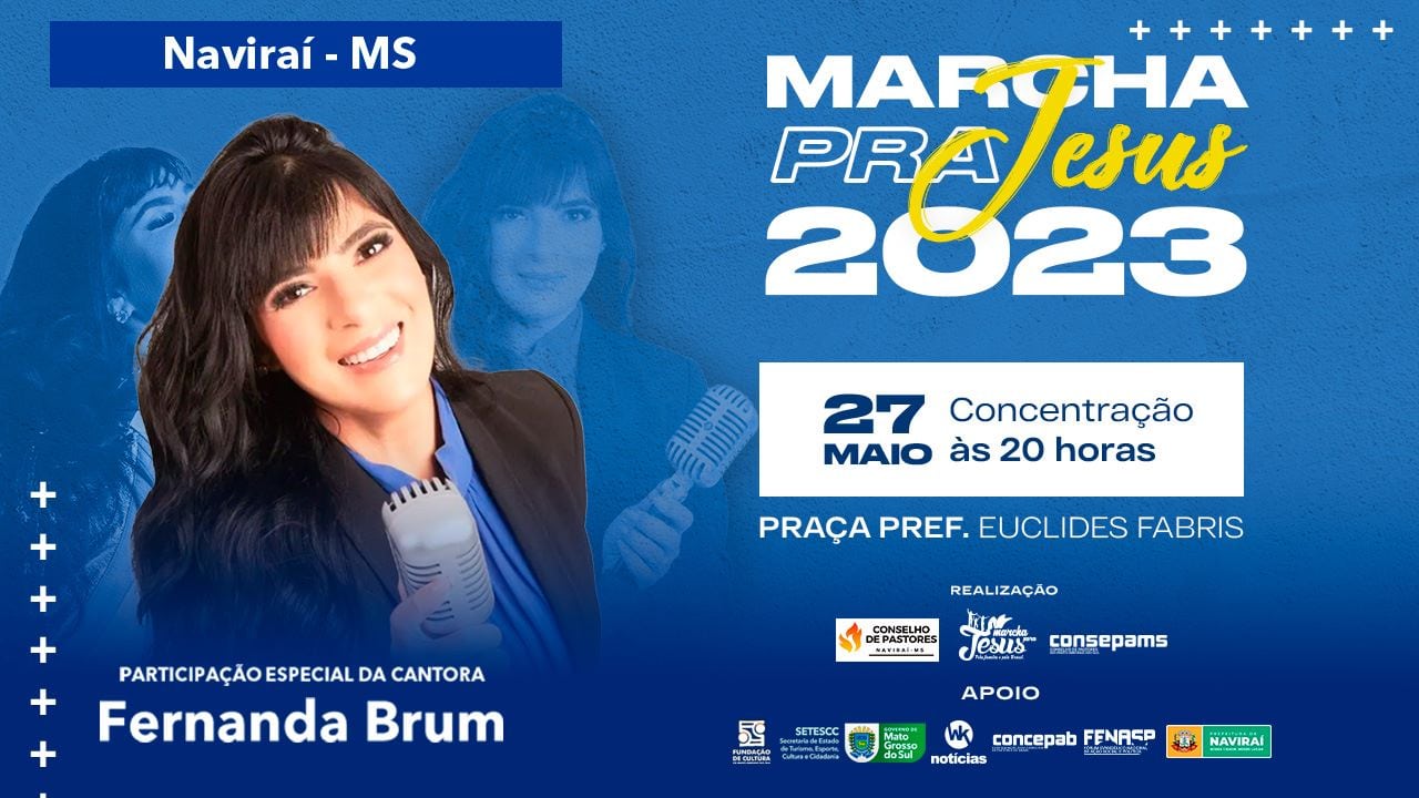 Conselho de Pastores de Naviraí promove no sábado a 3ª Marcha Para Jesus com show de Fernanda Brum