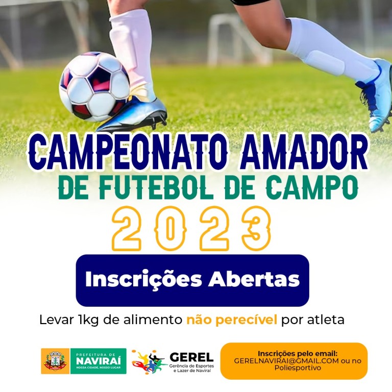 Prefeitura de Naviraí abre inscrições para o 7º Campeonato Amador de Futebol de Campo