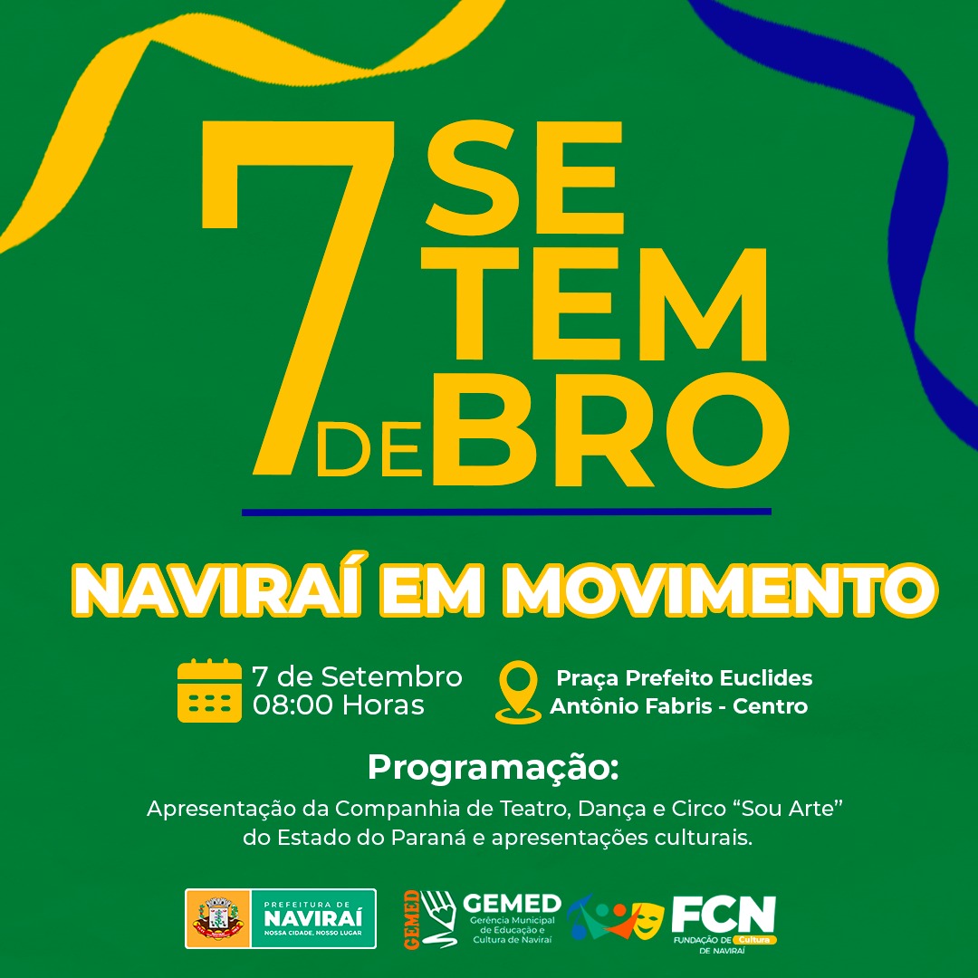 Comemoração do 7 de Setembro em Naviraí terá atividades culturais e a Companhia de Teatro Sou Arte