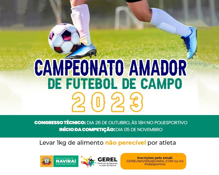 Inscrições para o 7º Campeonato Amador de Futebol de Campo de Naviraí irão até o dia 26 de outubro