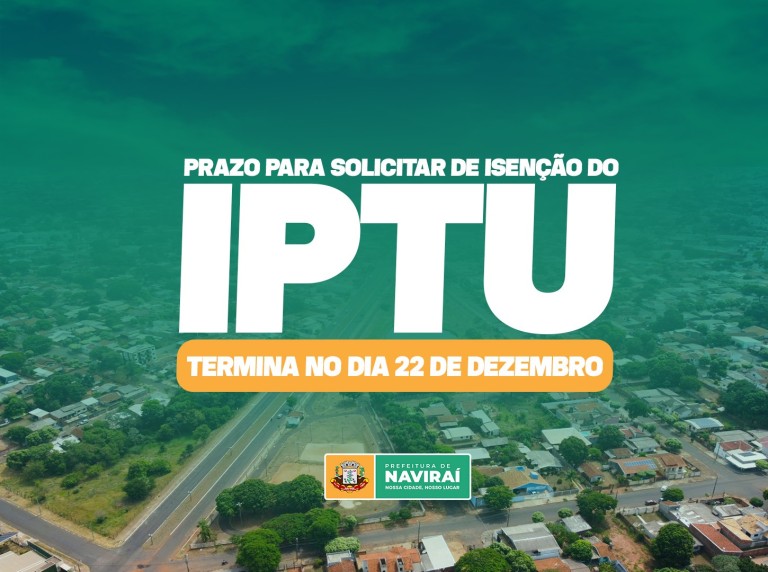 Termina no dia 22 de dezembro o prazo para contribuinte solicitar isenção de IPTU em Naviraí