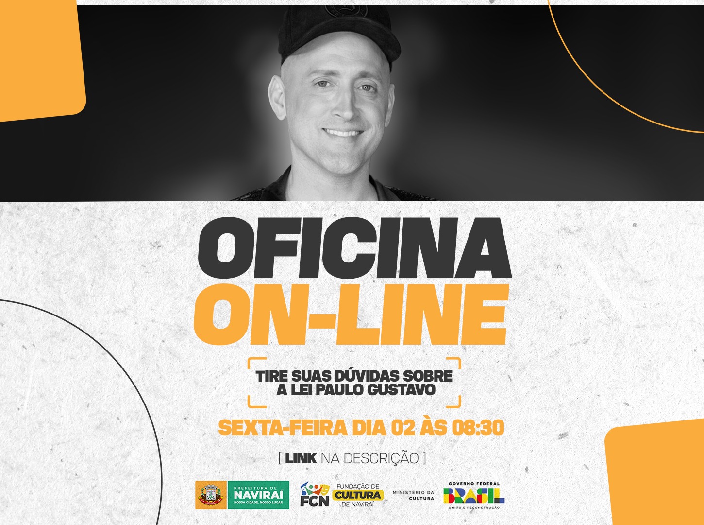 Fundação de Cultura da Prefeitura de Naviraí promove oficina online sobre a Lei Paulo Gustavo