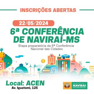 Naviraí: Prefeitura anuncia a 6ª Conferência Municipal da Cidade para o dia 22 de maio