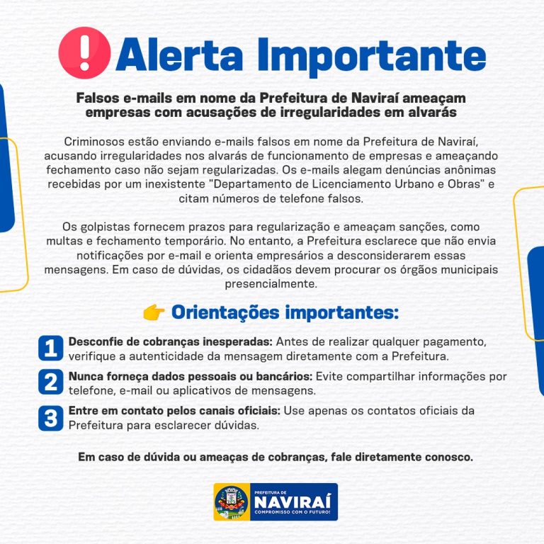 Falsos e-mails em nome da Prefeitura de Naviraí acusam irregularidades em alvarás e ameaçam fechamento de empresas