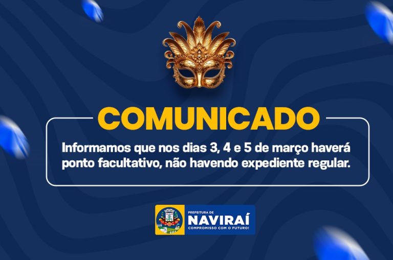 Será ponto facultativo de 3 a 5 de março na Prefeitura e órgãos municipais de Naviraí